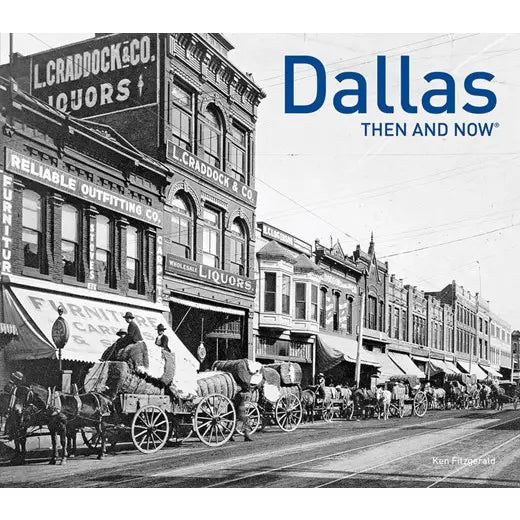 Dallas Then and Now®