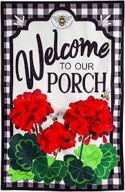 Welcome To Our Porch Geraniums Garden Flag