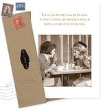 Glad We Met Birthday Card