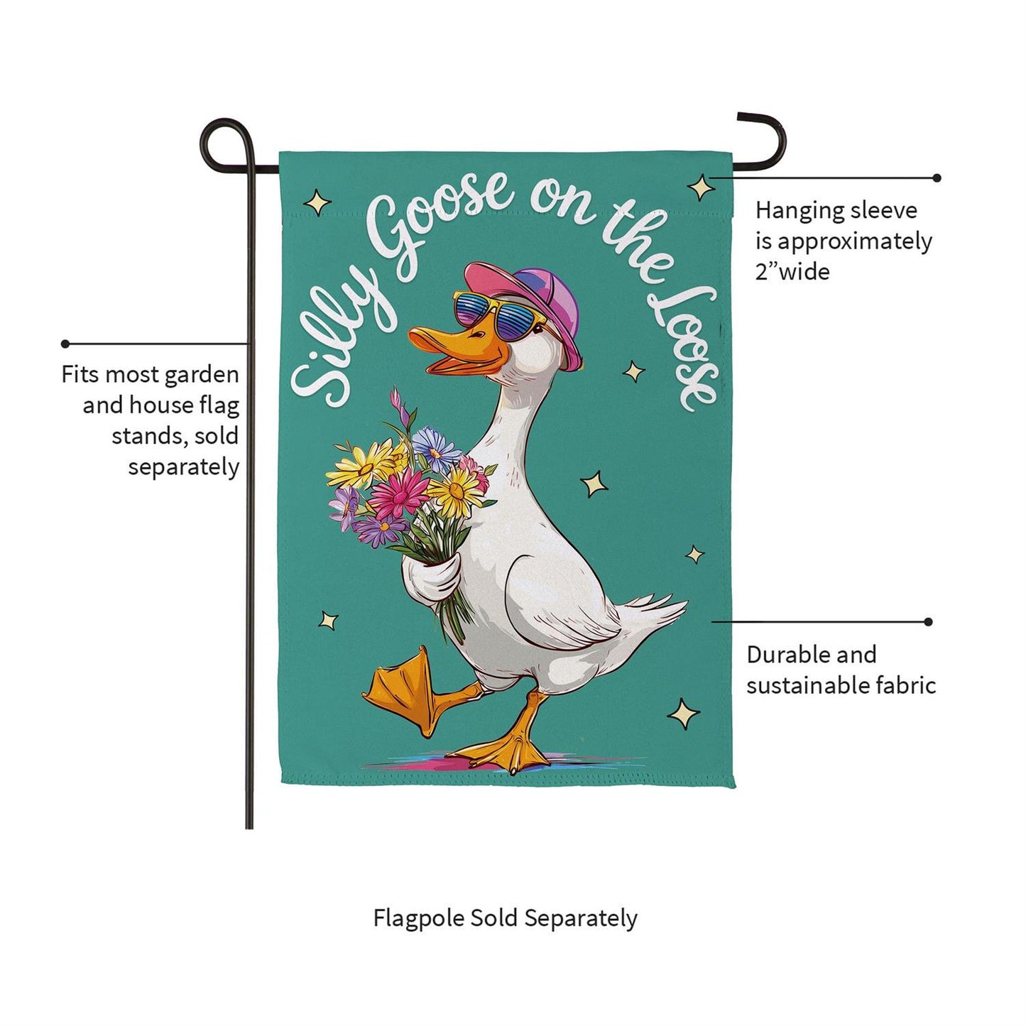 Silly Goose On The Loose Garden Flag