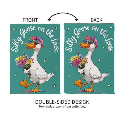 Silly Goose On The Loose Garden Flag