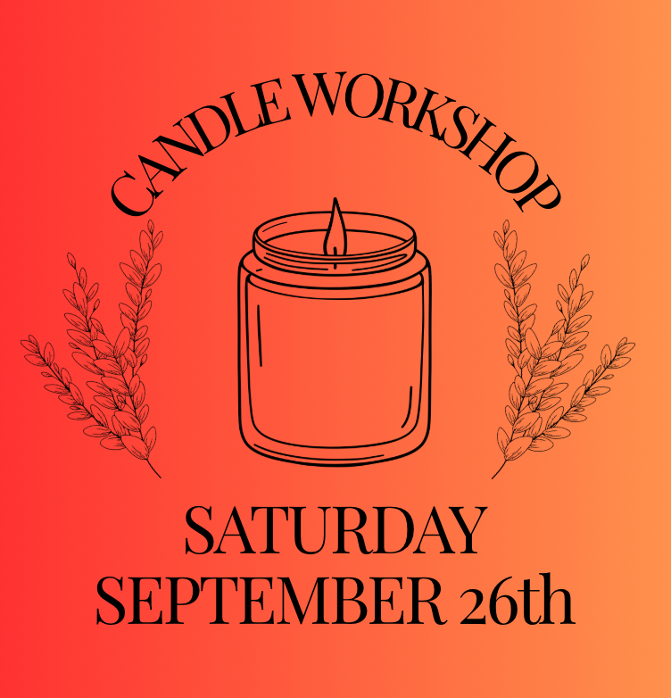 Candle Workshop: Saturday, September 26th