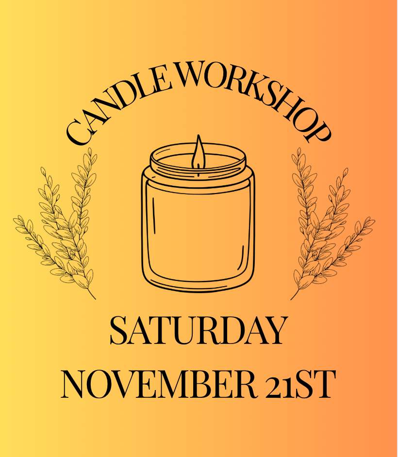 Candle Workshop: Saturday, November 21st