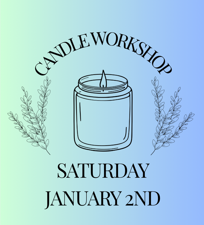 Candle Workshop: Saturday, January 2nd