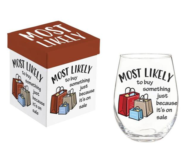Most Likely To Buy Something Stemless Wine Glass