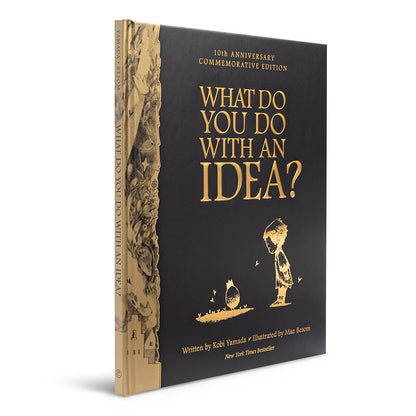 Childrens Book: What You Do With An Idea? (10th Anniversary Edition)