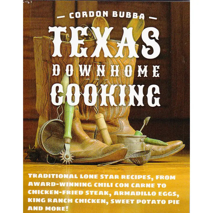 Cordon Bubba: Texas Downhome Cooking