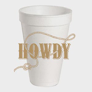 "Howdy" Styrofoam Cups