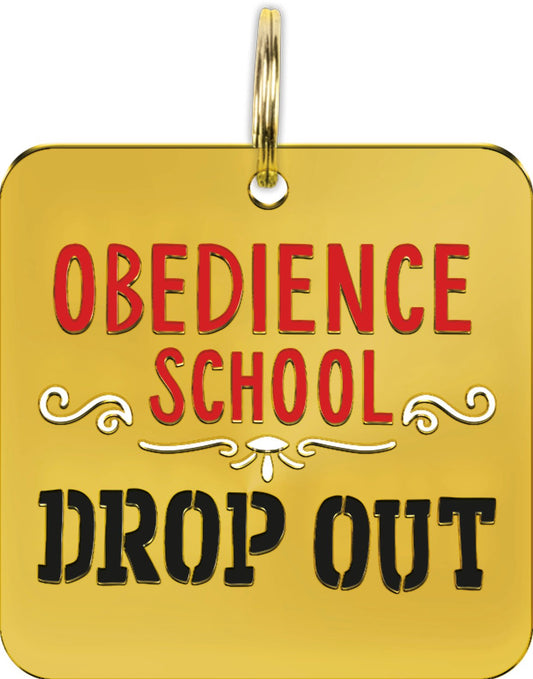 Collar Charm- Obedience School Drop Out
