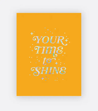 Congrats, Time To Shine Greeting Card