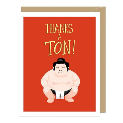 Thanks A Ton Greeting Card