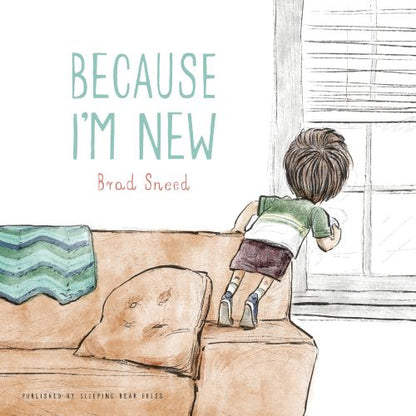 Childrens Book: Because I'm New