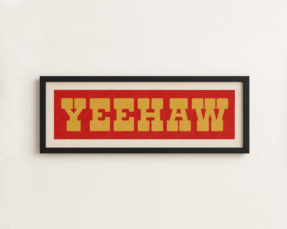 Framed YEEHAW Sign - Red & Gold Art Print