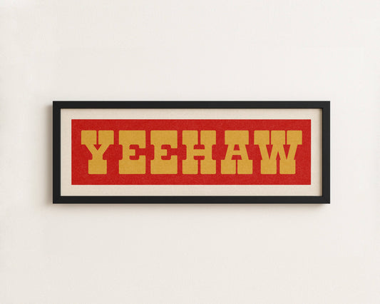 Framed YEEHAW Sign - Red & Gold Art Print