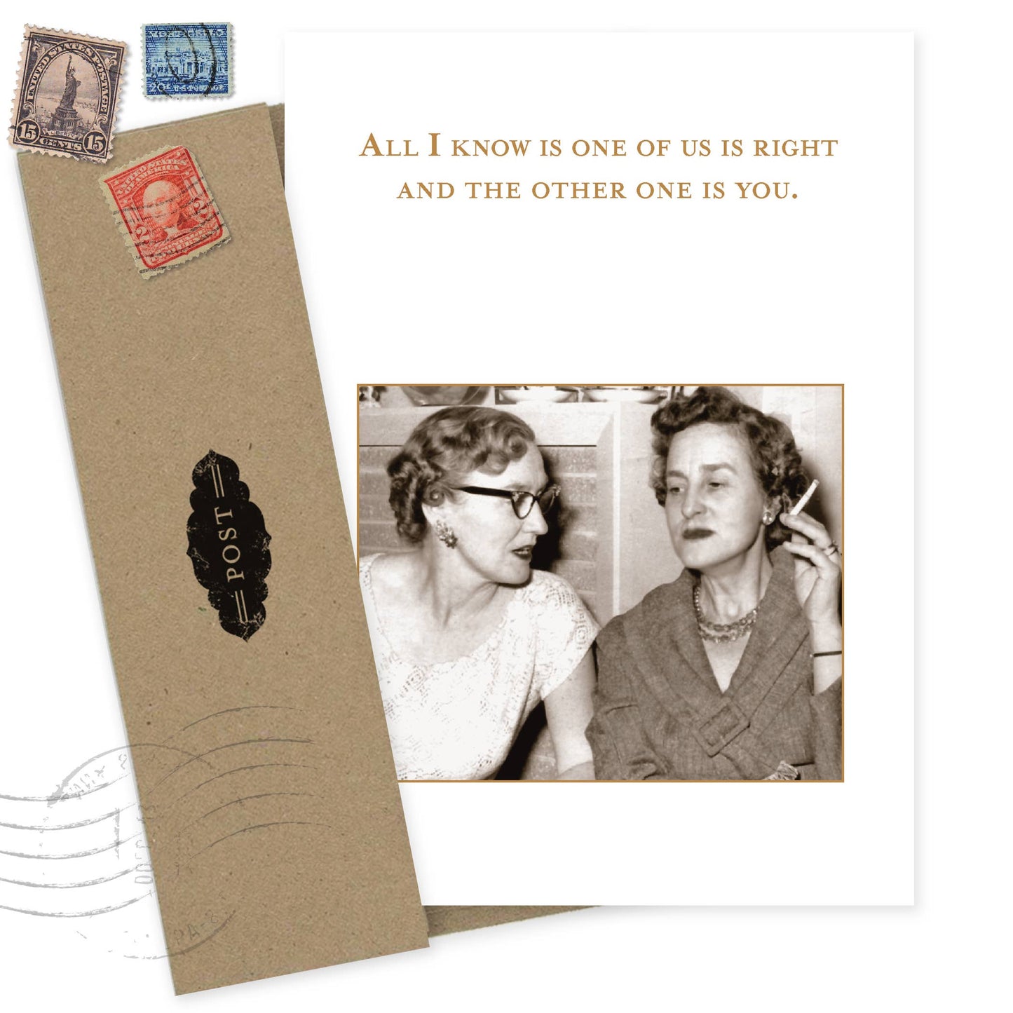 One Of Us Is Right Birthday Card