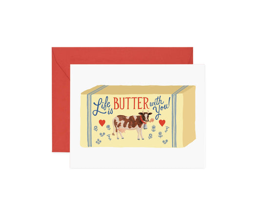 Life is Butter With You Card
