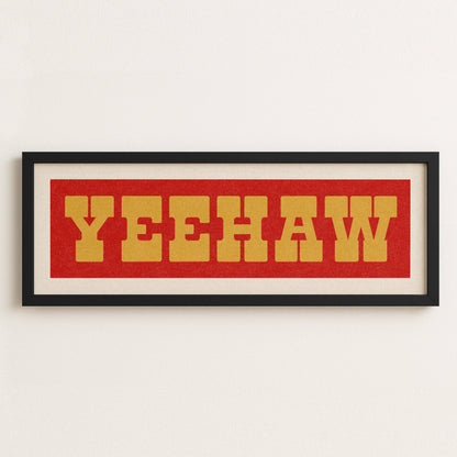 Framed YEEHAW Sign - Red & Gold Art Print