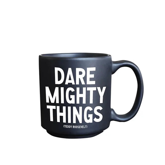 "Dare Mighty Things" Mini Espresso Mug