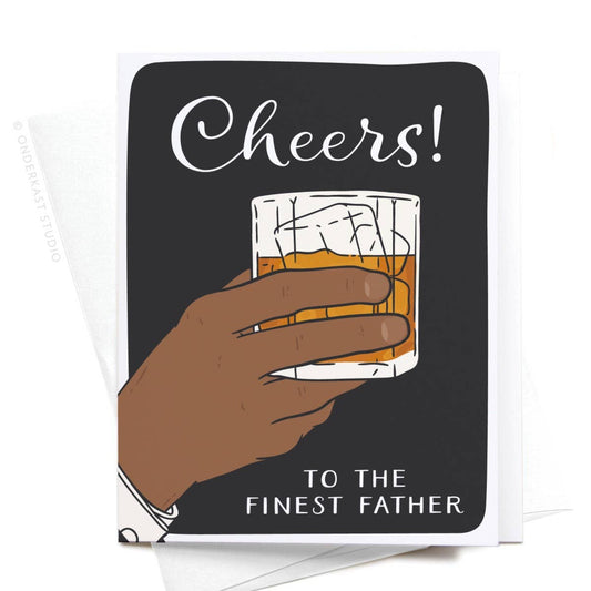 Cheers to the Finest Father Greeting Father's Day Card