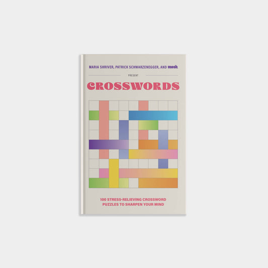 100 Stress-Relieving Crossword Puzzles to Sharpen Your Mind