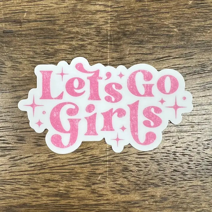 Let's Go Girls Sticker