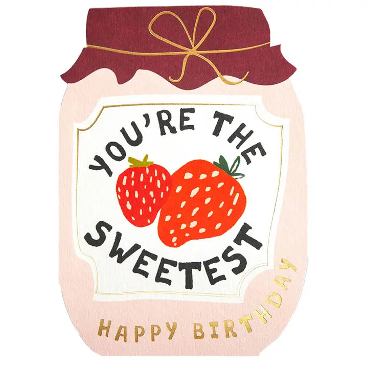 The Sweetest Birthday Card
