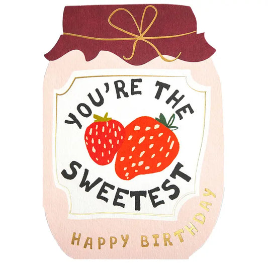 The Sweetest Birthday Card