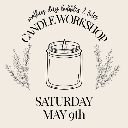 Candle Workshop: Saturday, May 9th