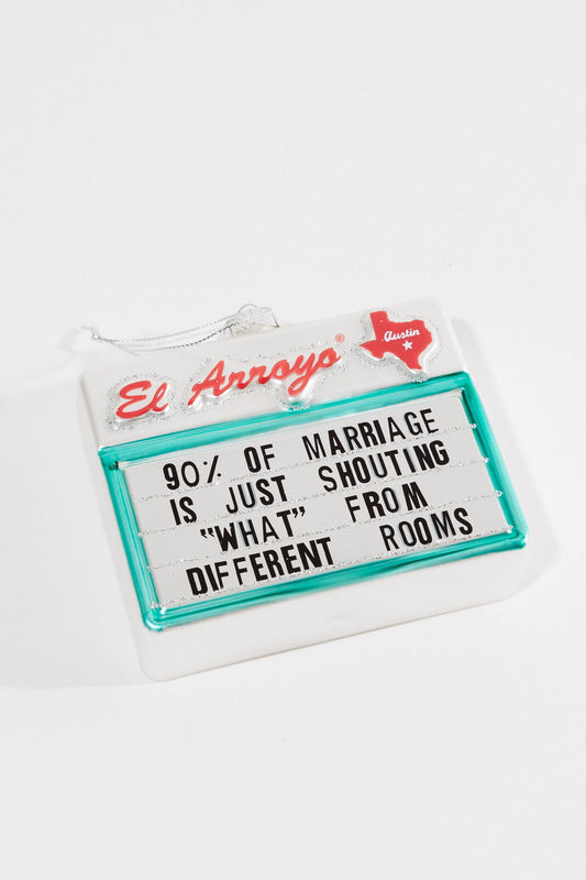 Ornament - 90% Of Marriage