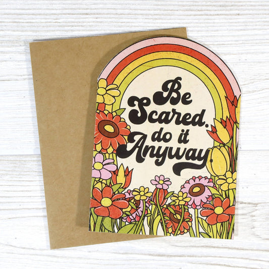 Be Scared. Do It Anyway - Retro Encouragement Card