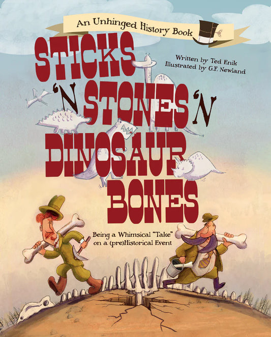 Sticks 'N' Stones 'N' Dinosaur Bones