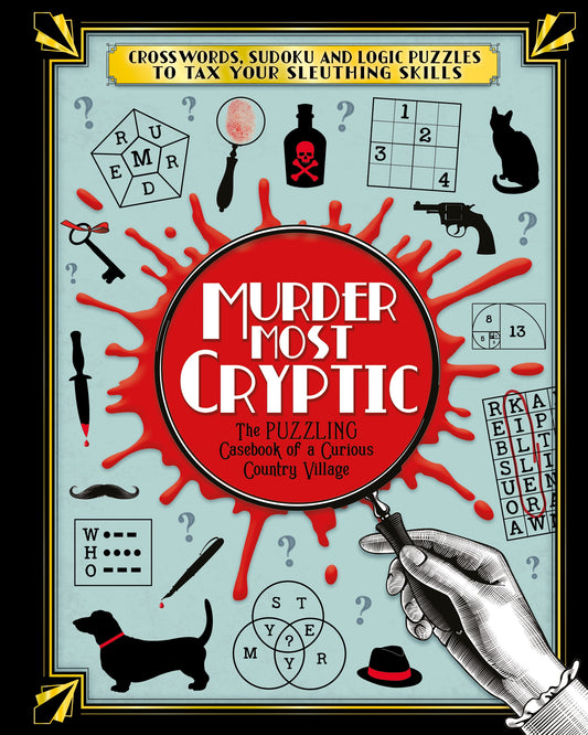 Murder Most Cryptic: Crosswords, Sudoku and Logic Puzzles
