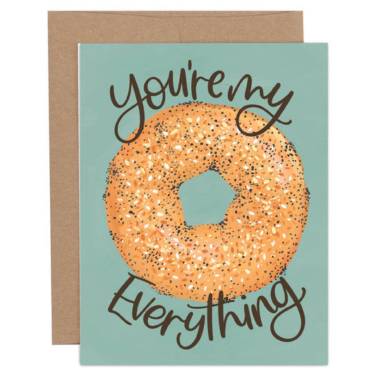 You're My Everything Bagel Greeting Card