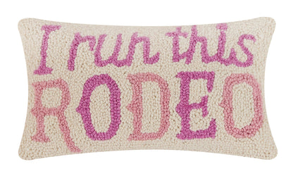 I Run This Rodeo Hooked Pillow