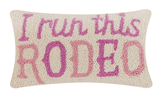 I Run This Rodeo Hooked Pillow
