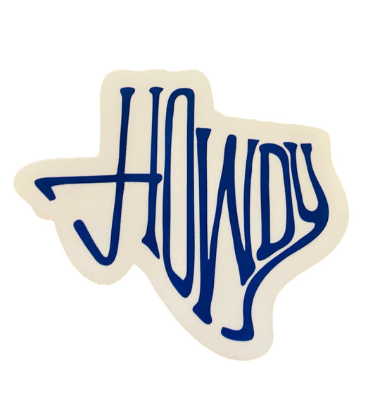 Blue Howdy Texas Shaped Vinyl Sticker