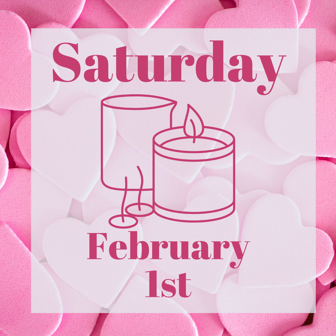 Candle Workshop: February 1st