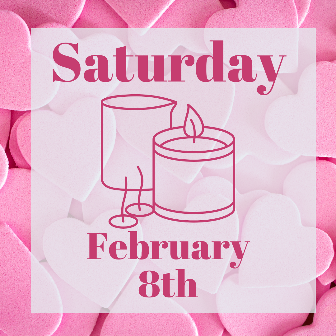 Candle Workshop: February 8th