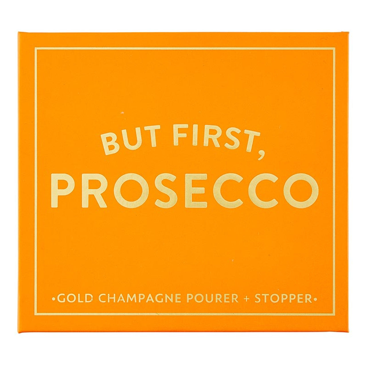 But First, Prosecco: Champagne Stopper
