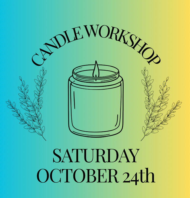 Candle Workshop: Saturday, October 24th