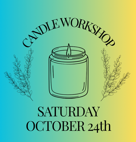Candle Workshop: Saturday, October 24th