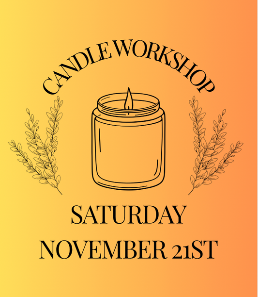 Candle Workshop: Saturday, November 21st