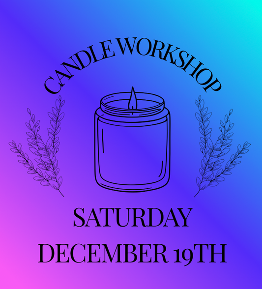 Candle Workshop: Saturday, December 19th
