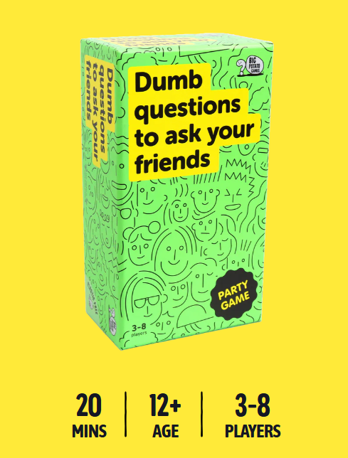 Dumb Questions to Ask Your Friends