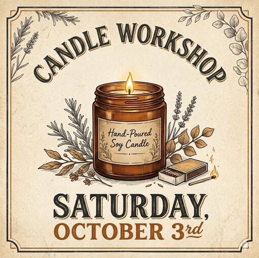 Candle Workshop: Saturday, October 3rd