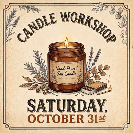 Candle Workshop: Saturday, October 31st
