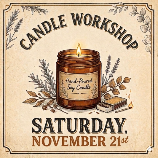 Candle Workshop: Saturday, November 21st