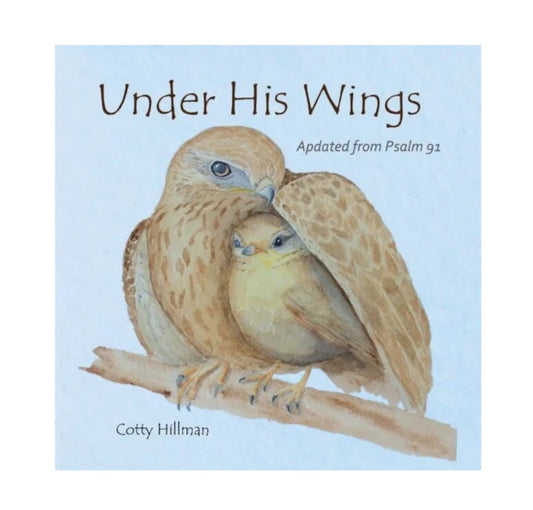 Under His Wings Children's Book