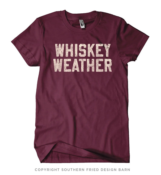 Whiskey Weather Shirt