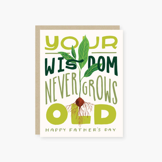 Wisdom never grows old father's day card
